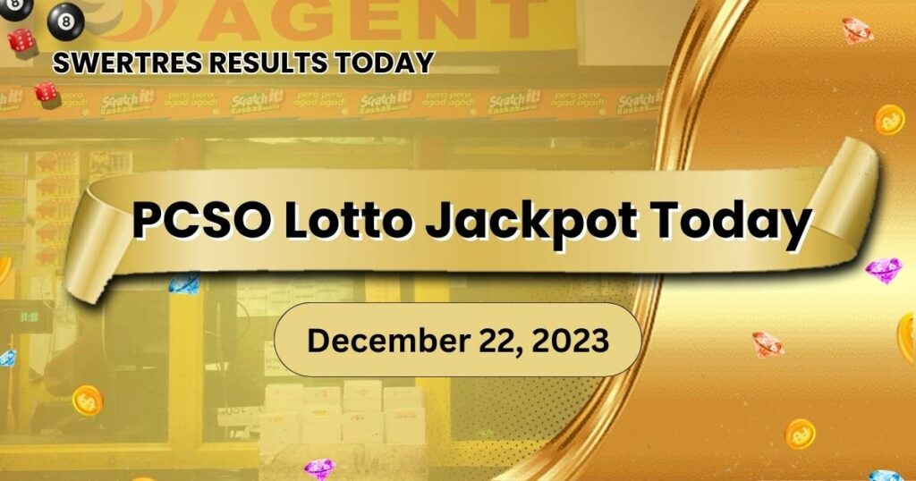 PCSO Lotto Jackpot Today December 22, 2023