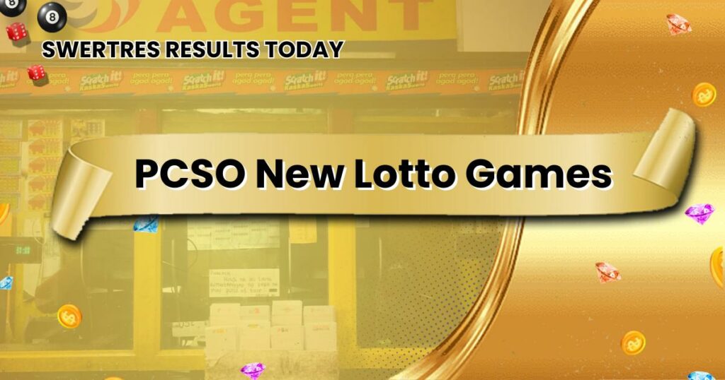 PCSO New Lotto Games